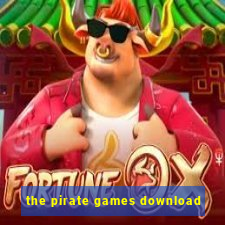 the pirate games download